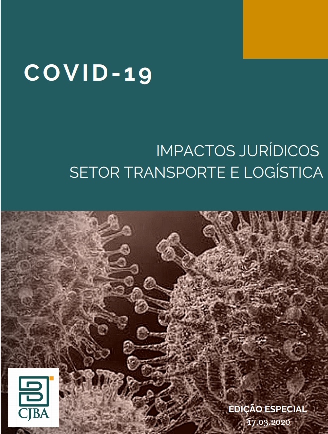 Você está visualizando atualmente COVID 19 – Impactos Jurídicos no Setor de Transporte e Logística